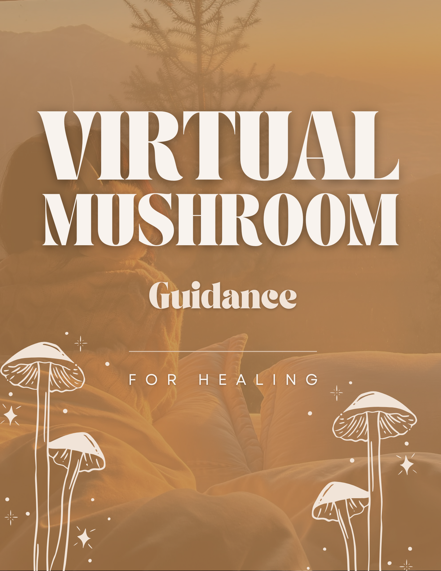 Virtual Mushroom Guidance Package for Healing